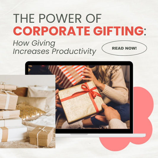 The Power of Corporate Gifting: How Giving Increases Productivity - Ana Hana Flower